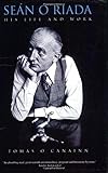 Sean O Riada: His Life and Work by Tomas O Canainn