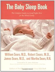 The Baby Sleep Book: The Complete Guide to a Good Night's Rest for the Whole Family (Sears Parenting Library)