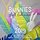 Bunnies Wall Calendar 2019: Illustrated Calendar with Cute Rabbits for Kids and Adults by Olya Yatsenko, Coloring Art