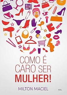 Livro Como é caro ser mulher!