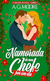 Livro Namorada do meu chefe por um dia: O melhor do natal #1