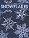 Snowflakes & Quilts by Paula Del Nadelstern