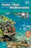 GUIDE VISUEL FAUNE ET FLORE DE LA MER MEDITERRANEE (OUVRAGES NATIONAUX GRAND PUBLIC) by 