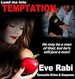 Lead me into Temptation - He may be a man  of God, but he is still just a man: A romantic suspense book about lust, betrayal and murder  (Girl on Fire Series 6)