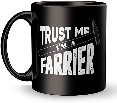 Farrier Coffee Mug - Best Equestrian Owner Super Funny and Inspirational Decoration Gifts - 11 oz ounce Ceramic Tea Cup - Horse Gifts - Ultimate Horseback - Sarcasm