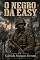 Livro O Negro da Easy: Um romance sobre guerra, raça e sobrevivência entre os paraquedistas da Segunda Guerra Mundial