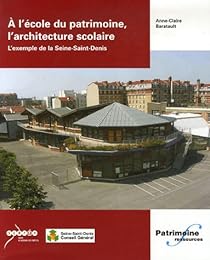À l'école du patrimoine, l'architecture scolaire