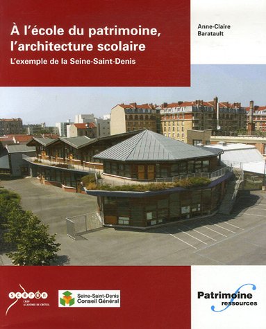 À l'école du patrimoine, l'architecture scolaire