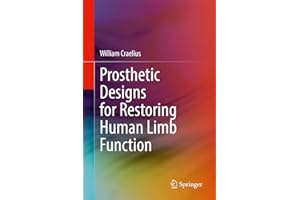 Prosthetic Designs for Restoring Human Limb Function