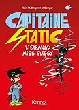 Capitaine Static, Tome 3 : L'étrange miss Flissy by 