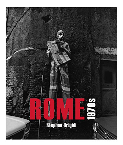 ROME 1970's: A Decade of Turbulent Change by 