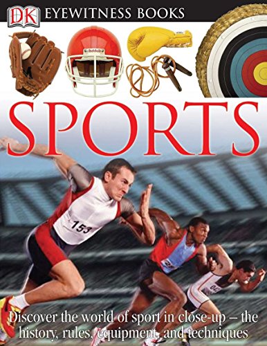 image for DK Eyewitness Books: Sports: Discover the World of Sport in Close-up t