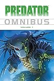 Front cover for the book Predator Omnibus Volume 1 (v. 1) by Mark Verheiden