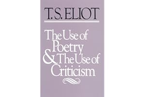 The Use of Poetry and the Use of Criticism: Studies in the Relation of Criticism to Poetry in England