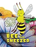 The Bee Who Sneezed