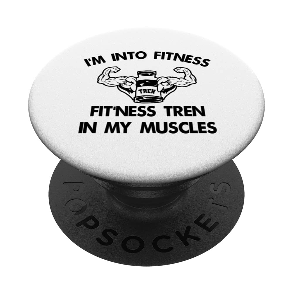 Funny I'm Into Fitness Tren Bodybuilding Powerlifting Design PopSockets Swappable PopGrip