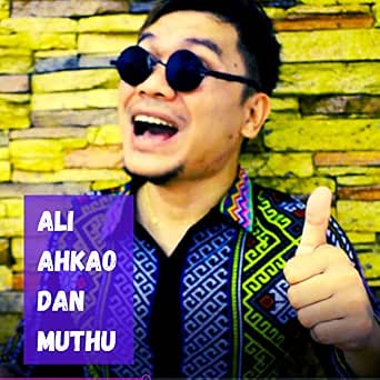 Ali Ahkao Dan Muthu 63 Tahun Kemudian By Hezron Henrry On Amazon Music Amazon Com