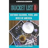 Bucket List Bars: Historic Saloons, Pubs and Dives of America