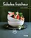 Salades fraîcheur (French Edition) by