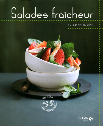 Salades fraîcheur (French Edition) by Collectif