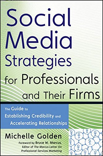 Social Media Strategies for Professionals and Their Firms