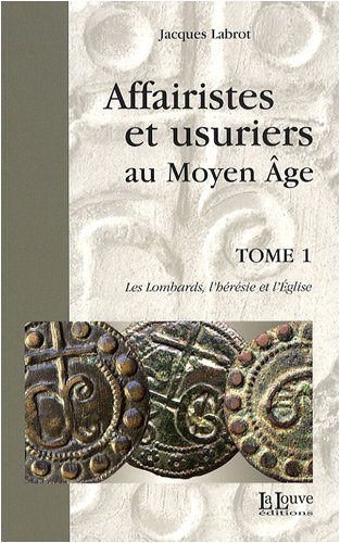 Affairistes et usuriers au Moyen âge