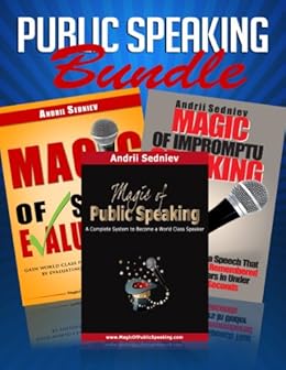 Public Speaking Bundle: An Effective System to Improve Presentation and Impromptu Speaking Skills in Record Time by [Sedniev, Andrii]