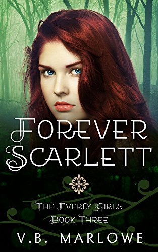 Forever Scarlett: The Everly Girls Book 3