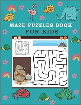 Maze Puzzles Book For Kids Ages 4 8 6 10 Fun Mazes And Puzzles For Kids 4 8 And 4 10 6 10 5 6 7 8 Year Old Maze Activity Book A Maze Book For For Kids