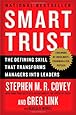 Smart Trust: The Defining Skill that Transforms Managers into Leaders