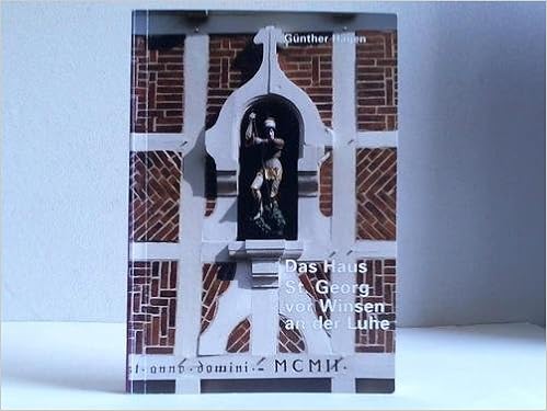 Das Haus St Georg Vor Winsen An Der Luhe Winsener Schriften