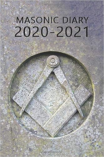 masonic calendar 2021 Masonic Diary 2020 2021 The 16 Month Stone Freemason Diary For 2020 2021 Week To View September 2020 To December 2021 Planner 4x6 Inch Freemason Diaries 2020 2021 Clark Ceri 9798622226984 Amazon Com Books masonic calendar 2021