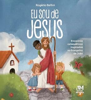 Livro Eu sou de Jesus: Encontros catequéticos inspirados no Evangelho de João