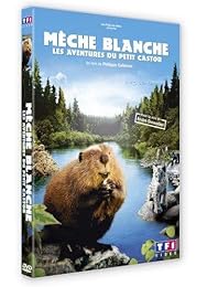 Mèche Blanche, Les Aventures Du Petit Castor