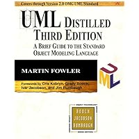 UML Distilled: A Brief Guide to the Standard Object Modeling Language