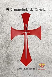 Livro A Irmandade de Eclésia (Celestiais Livro 1)
