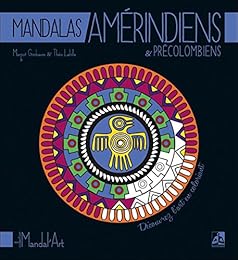 Mandalas amérindiens & précolombiens [sic]