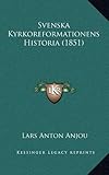 Svenska Kyrkoreformationens Historia (1851) (Swedish Edition) by 
