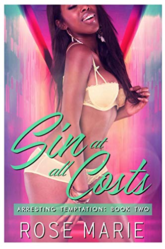 Sin at all Cost: Arresting Temptation: Book Two