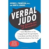 Verbal Judo, Second Edition: The Gentle Art of Persuasion by George J., PhD Thompson (2-Jan-2014) Paperback