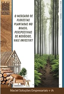 Livro O Mercado de Florestas Plantadas no Brasil: Perspectivas de Negócios. Vale Investir?