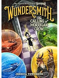 Wundersmith: The Calling of Morrigan Crow (Nevermoor)