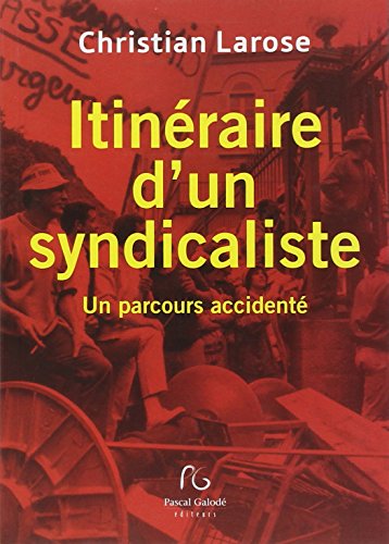 Itinéraire d'un syndicaliste