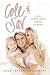 Cole and Sav: Our Surprising Love Story by Cole Labrant, Savannah LaBrant