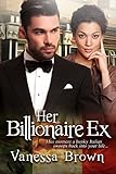 Her Billionaire Ex: A BWWM Italian Romance For Adults
