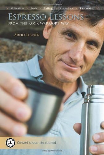 Espresso Lessons from the Rock Warrior's Way