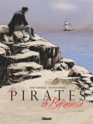 Les Pirates de Barataria - Tome 11: Sainte-Hélène (Les Pirates de Barataria (11)) (French Edition) by 