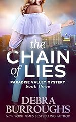 The Chain of Lies, Mystery with a Romantic Twist (Paradise Valley Mystery Series Book 3)