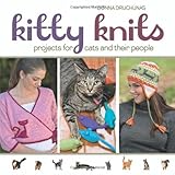 Kitty Knits: Projects for Cats and Their People by Donna Druchunas