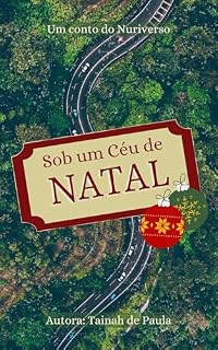 Livro Sob um Céu de Natal: Um conto do Nuriverso (Saga dos Defensores)